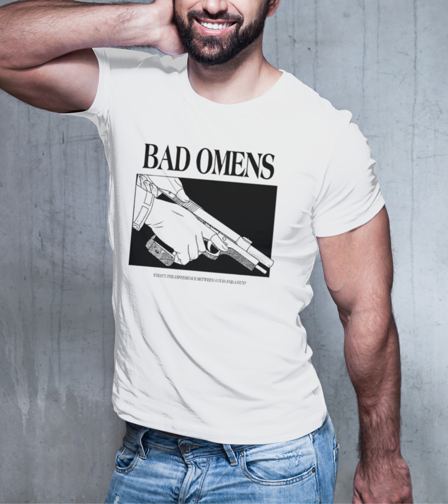 Bad Omens What's The Difference Between A God And A Gun T-Shirt