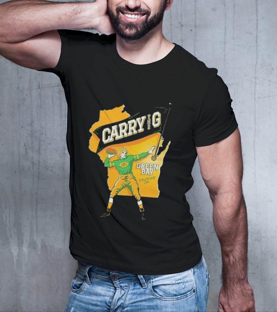 Carry The G Green Bay Titletown USA Football Player Fan T-Shirt