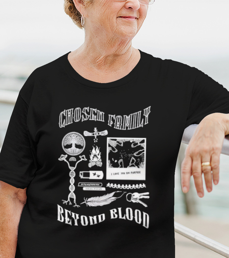 Chosen Family Beyond Blood I Love You On Purpose Tree Fire Feather Keys T-Shirt