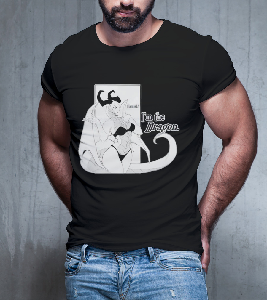 Damsel I'm The Dragon T-Shirt