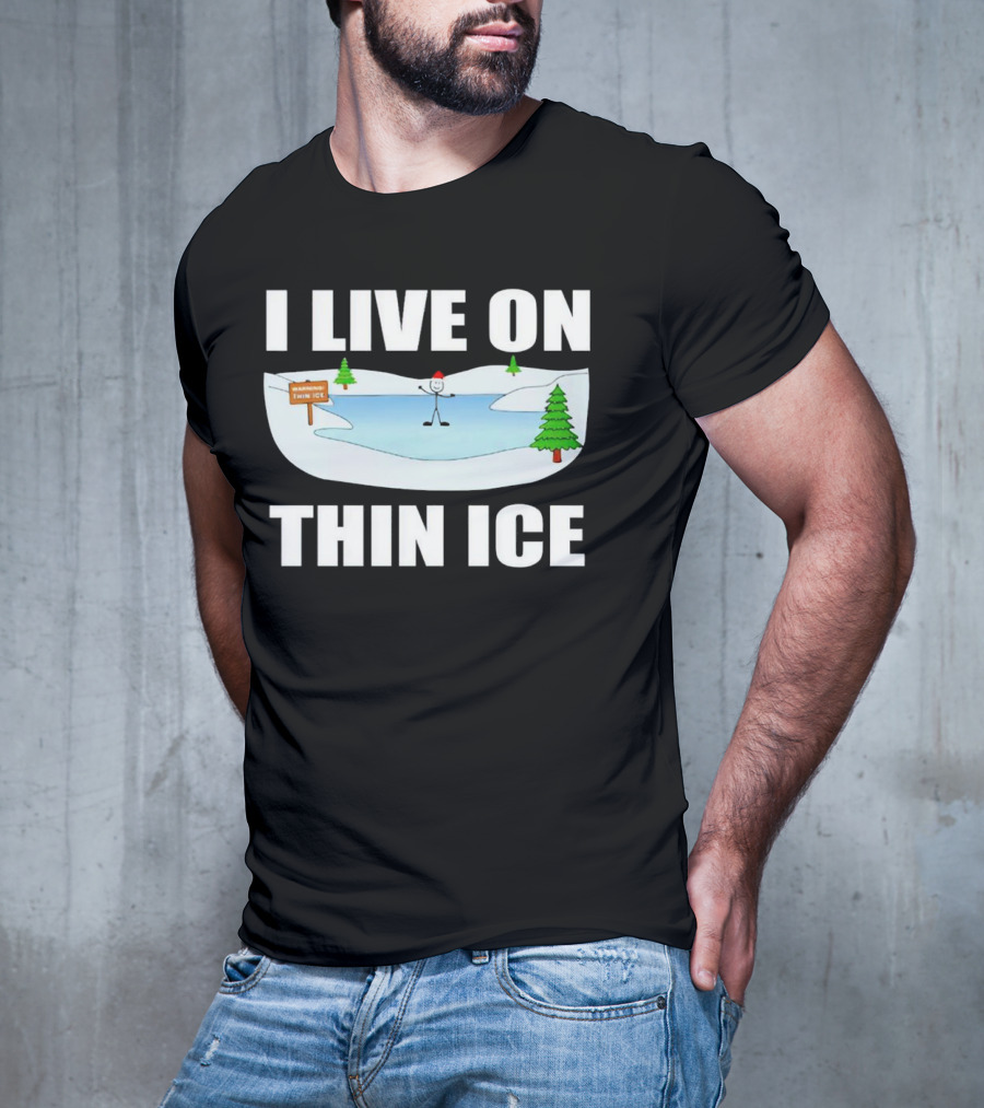 I Live On Thin Ice Stick Figure Skating On Frozen Lake T-Shirt