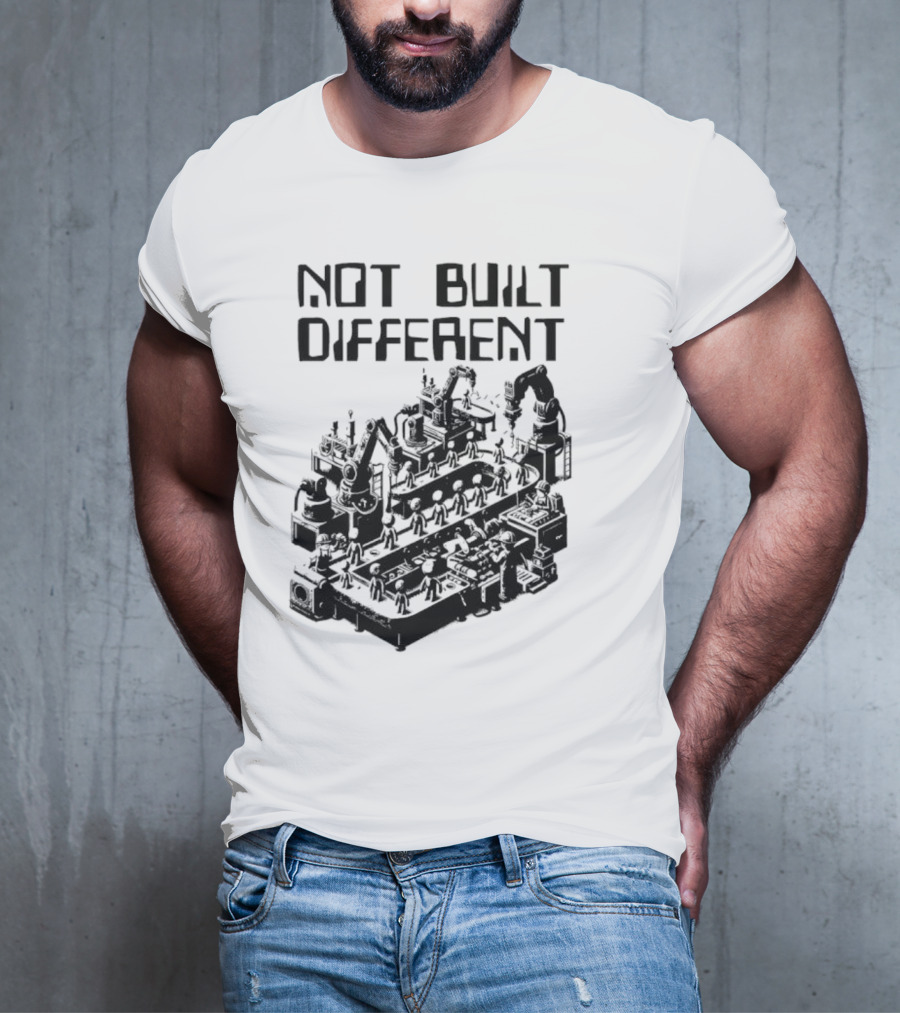 Not Built Different Assembly Line Robots T-Shirt