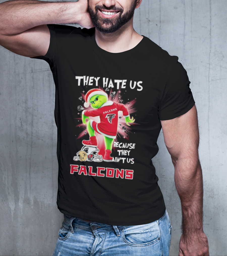 Atlanta Falcons Grinch They Hate Us Because They Ain’t Us T-Shirt