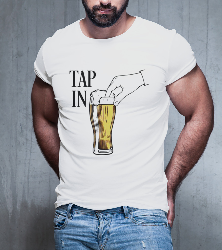 Tap In Beer Burner Glass Hand T-Shirt
