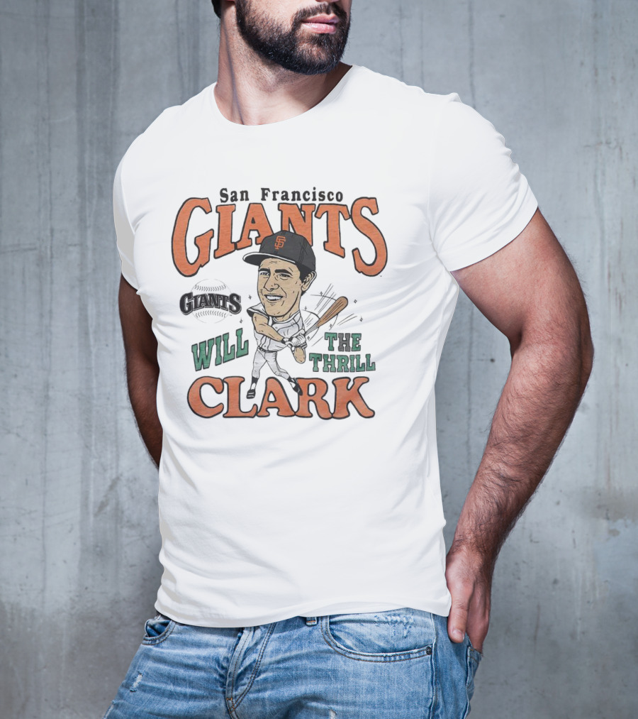 San Francisco Giants Will Clark The Thrill Legend T-Shirt