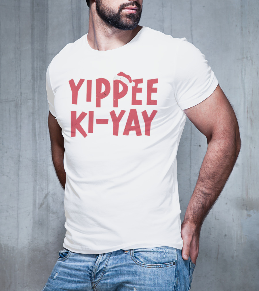 Yippee Ki-Yay Christmas Holiday Santa Hat T-Shirt
