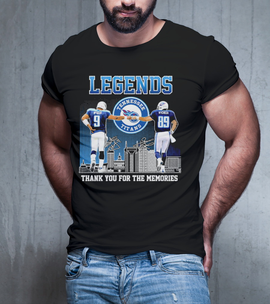 LEGENDS Tennessee Titans McNair Wycheck Thank You For The Memories T-Shirt