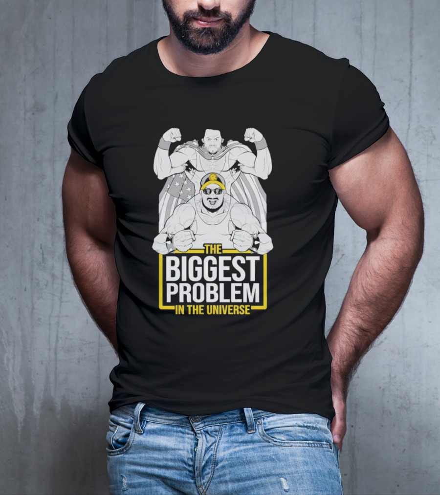 THE BIGGEST PROBLEM IN THE UNIVERSE Superhero Parody With Flag Capes T-Shirt
