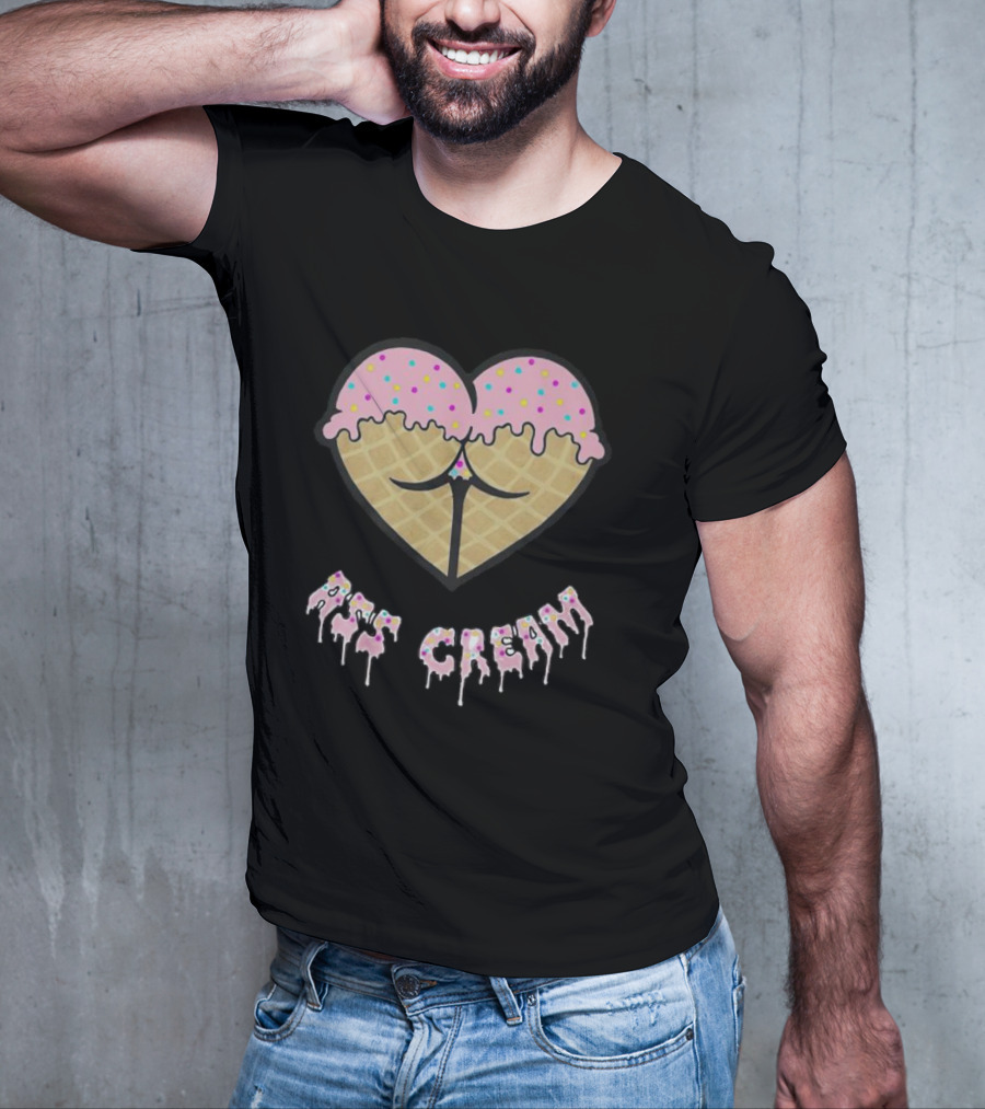 Ass Cream Heart Ice Cream Cone Dripping Sprinkle T-Shirt
