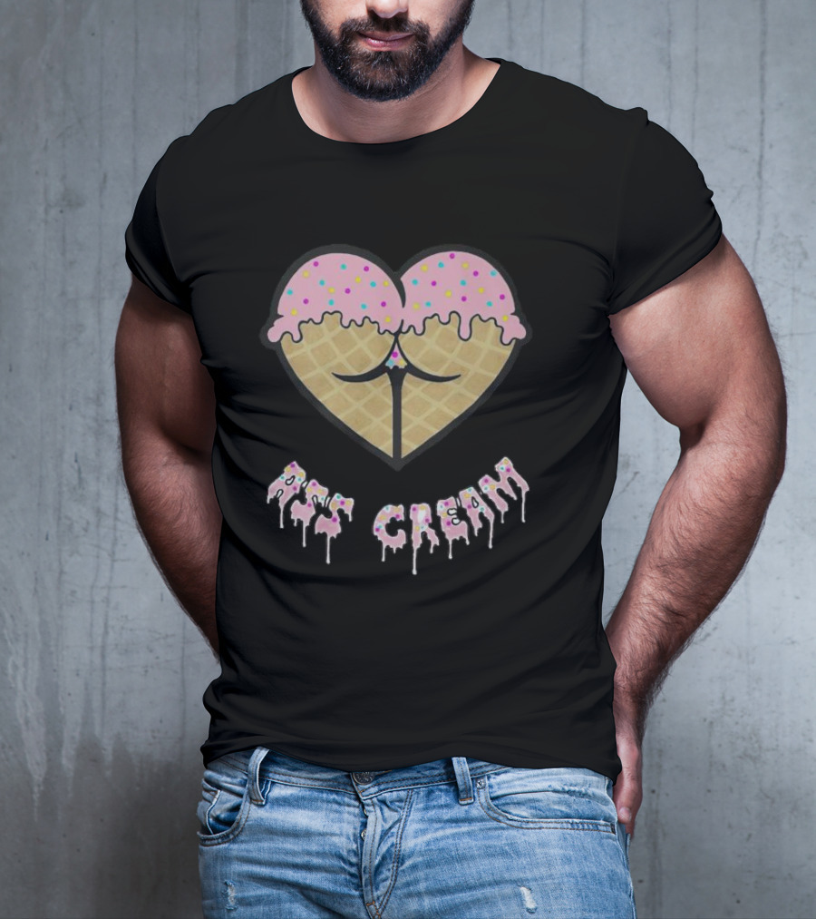 Ass Cream Heart Ice Cream Cone Dripping Sprinkle T-Shirt