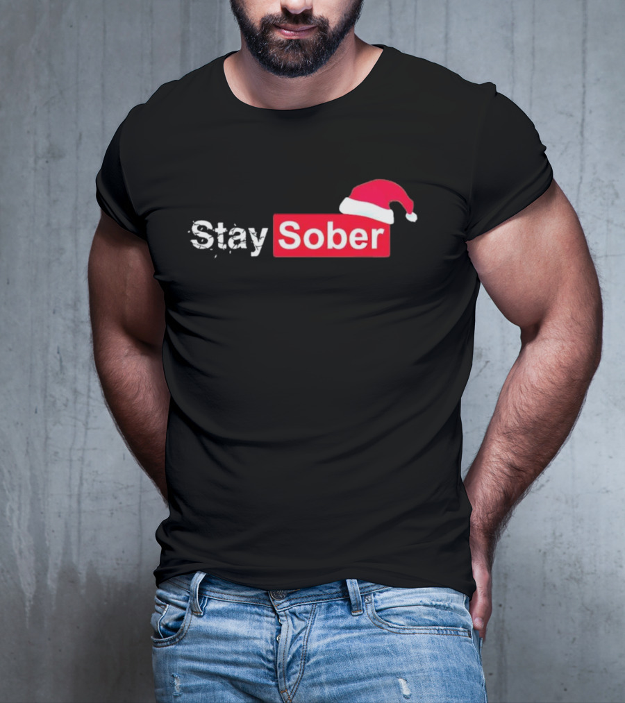 Stay Sober Santa Hat T-Shirt