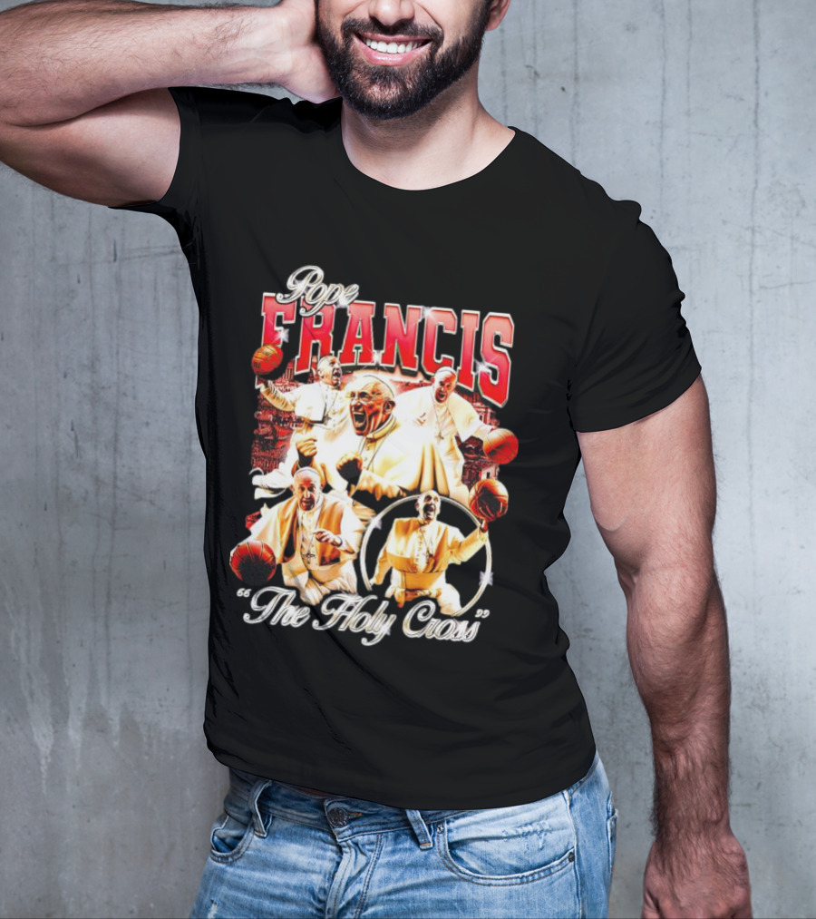 Pope Francis Basketball Collage The Holy Cross T-Shirt