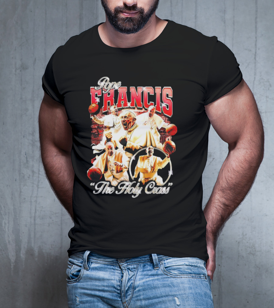 Pope Francis Basketball Collage The Holy Cross T-Shirt