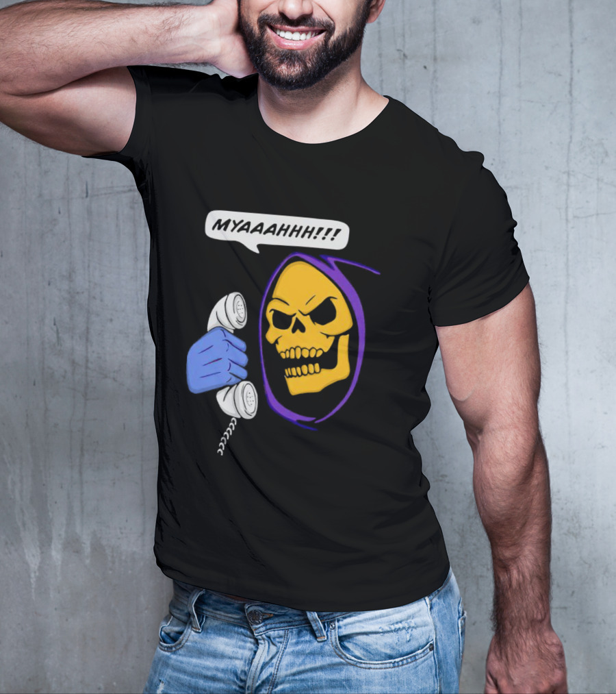 MYAAAHHH Skeletor Phone Call Reaction T-Shirt