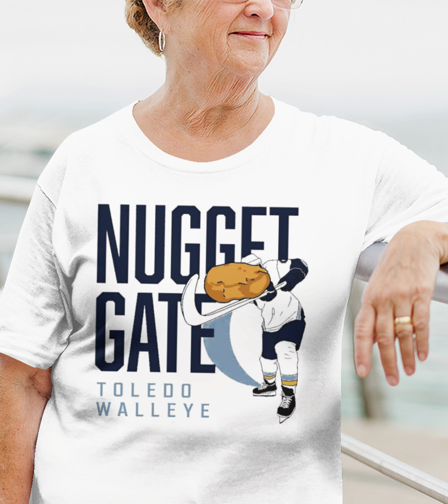Nugget Gate Toledo Walleye Hockey Humor Nugget T-Shirt