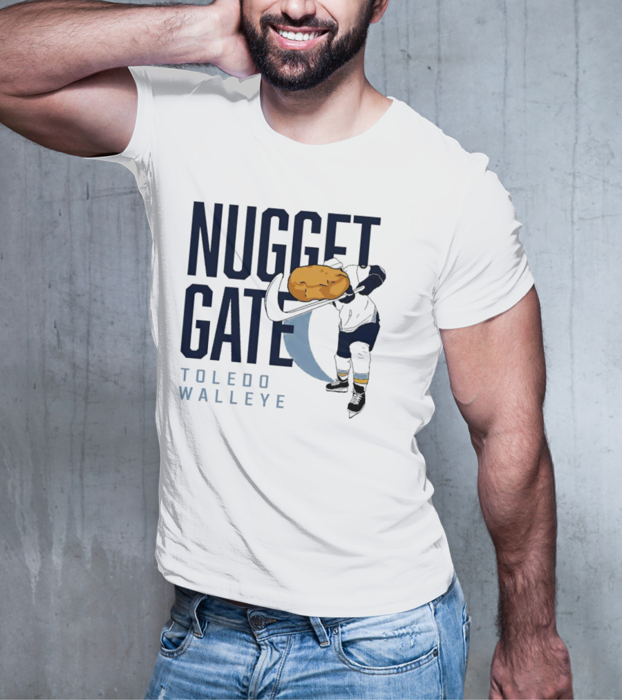 Nugget Gate Toledo Walleye Hockey Humor Nugget T-Shirt
