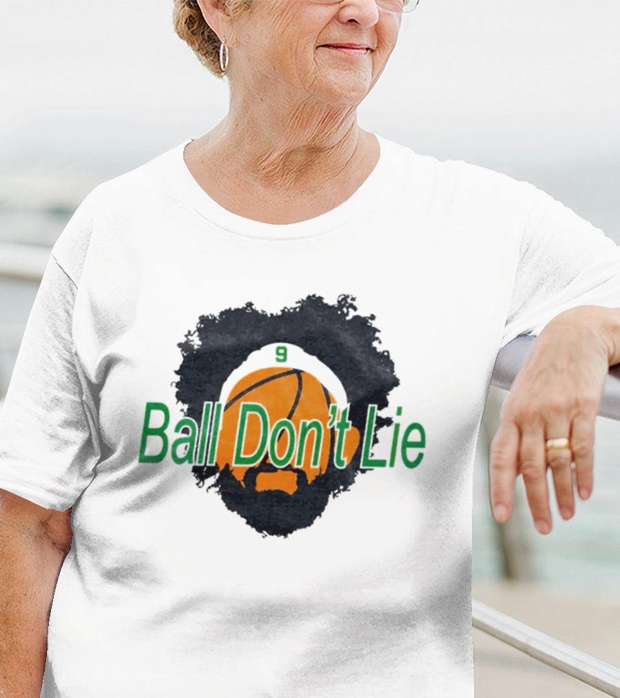 Boston Celtics Ball Don't Lie 9 Basketball T-Shirt