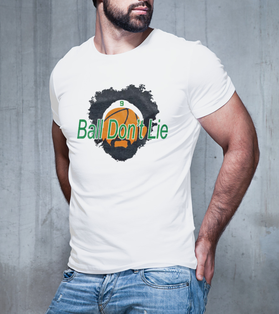 Boston Celtics Ball Don't Lie 9 Basketball T-Shirt