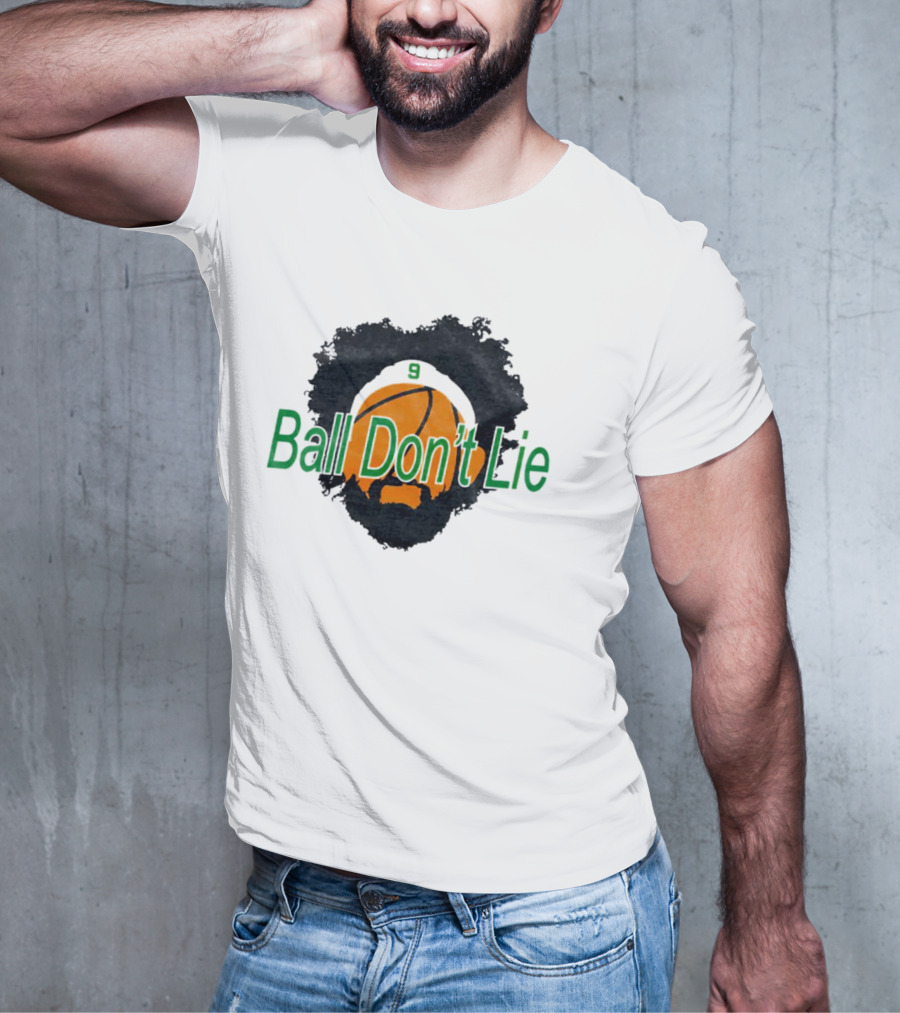 Boston Celtics Ball Don't Lie 9 Basketball T-Shirt
