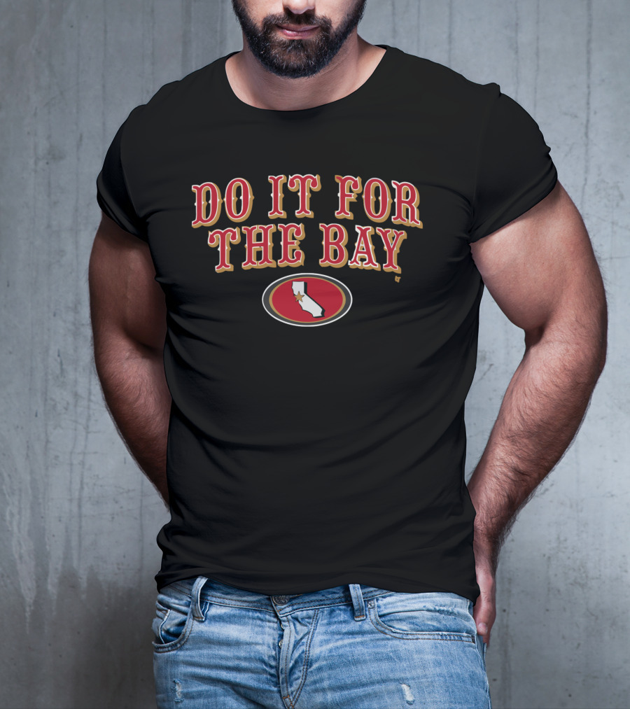 San Francisco Do It For The Bay Football California Map Oval Red And Gold T-Shirt