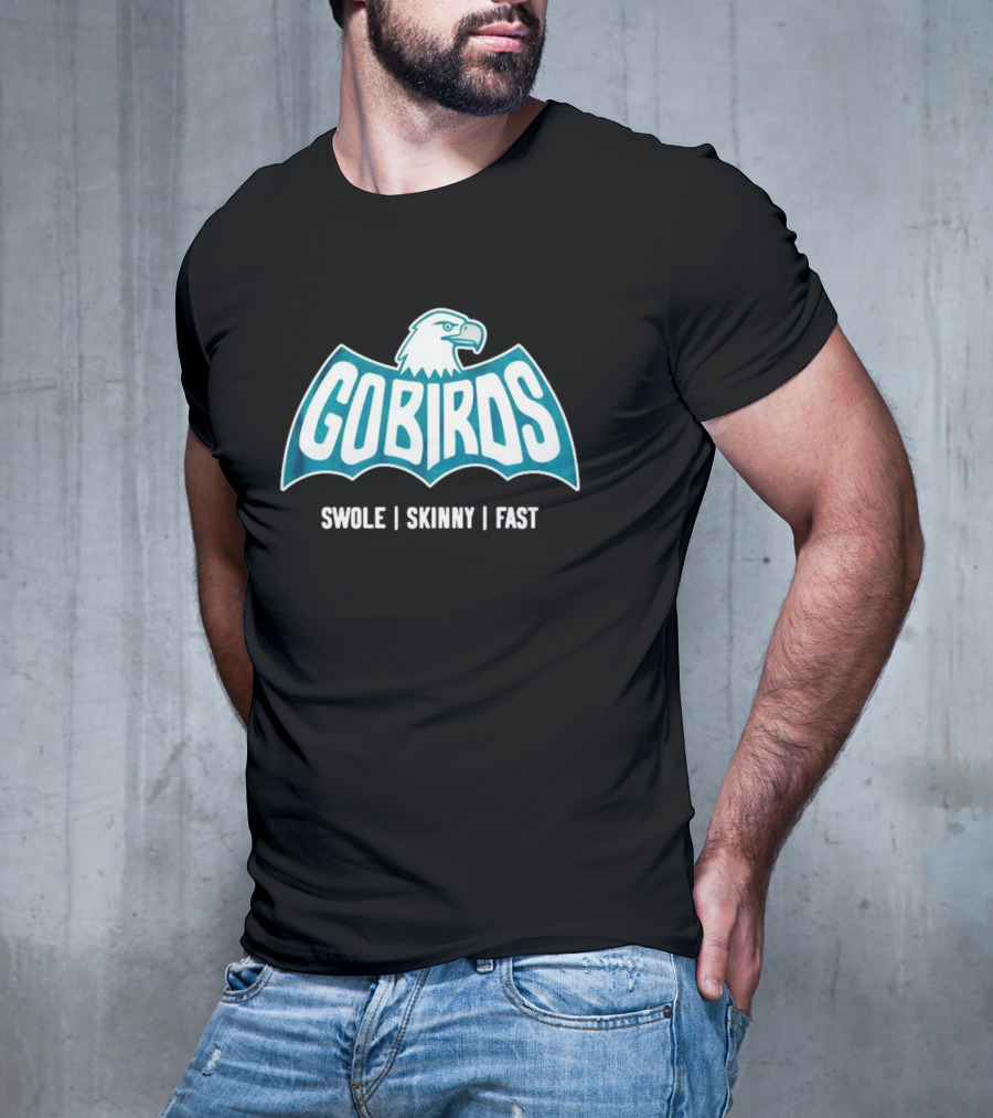 Gobirds Eagles Swole Skinny Fast Batman T-Shirt