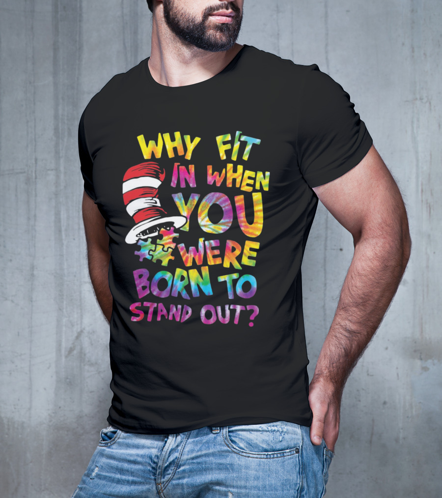 Why Fit In When You Were Born To Stand Out Colorful Hat Puzzle T-Shirt