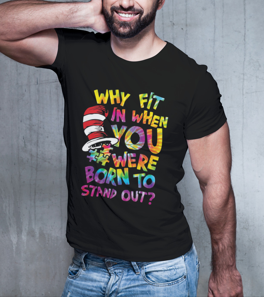 Why Fit In When You Were Born To Stand Out Colorful Hat Puzzle T-Shirt