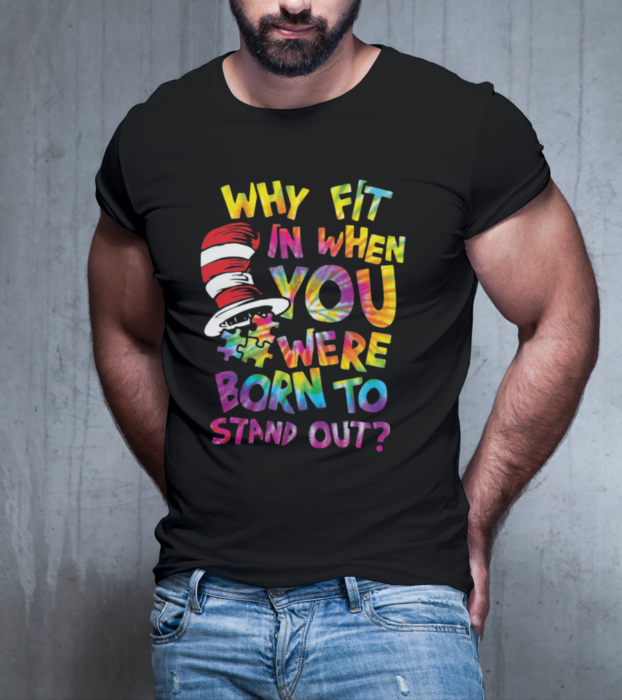 Why Fit In When You Were Born To Stand Out Colorful Hat Puzzle T-Shirt