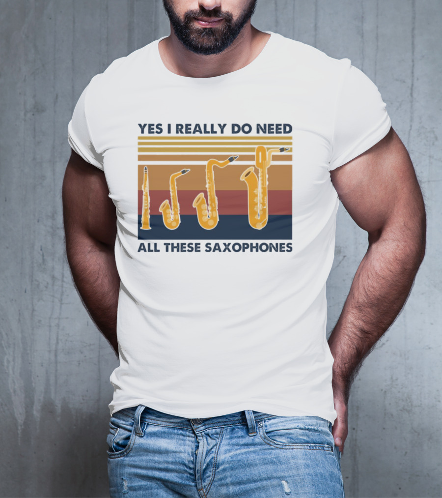 Yes I Really Do Need All These Saxophones Retro Stripes T-Shirt