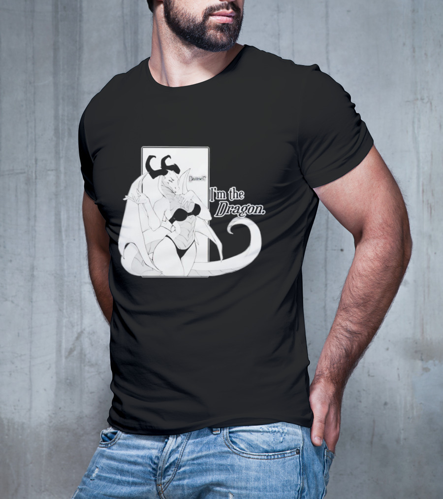 Damsel? I'm The Dragon T-Shirt