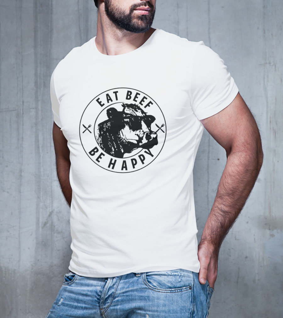 Eat Beef Be Happy Cow In Circle With Forks T-Shirt