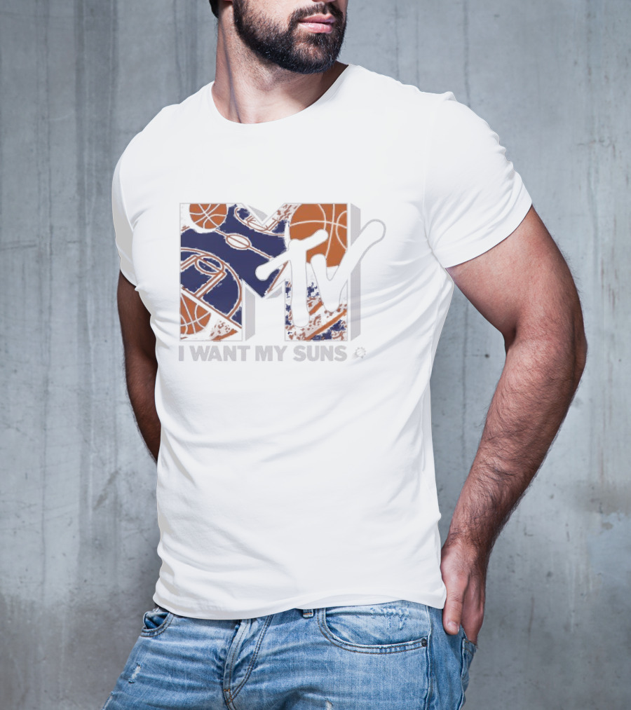 I Want My Suns MTV Phoenix Basketball T-Shirt