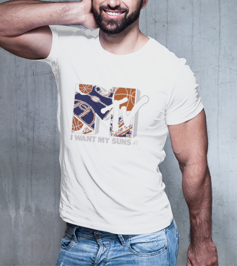 I Want My Suns MTV Phoenix Basketball T-Shirt