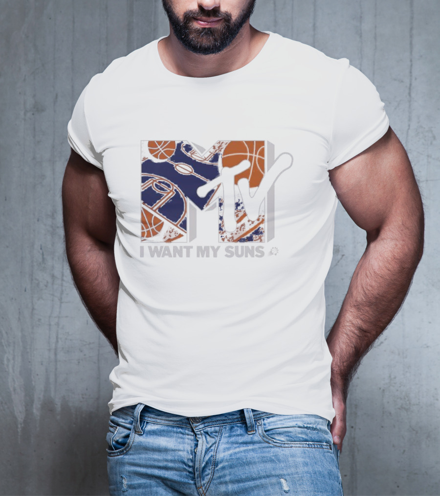 I Want My Suns MTV Phoenix Basketball T-Shirt