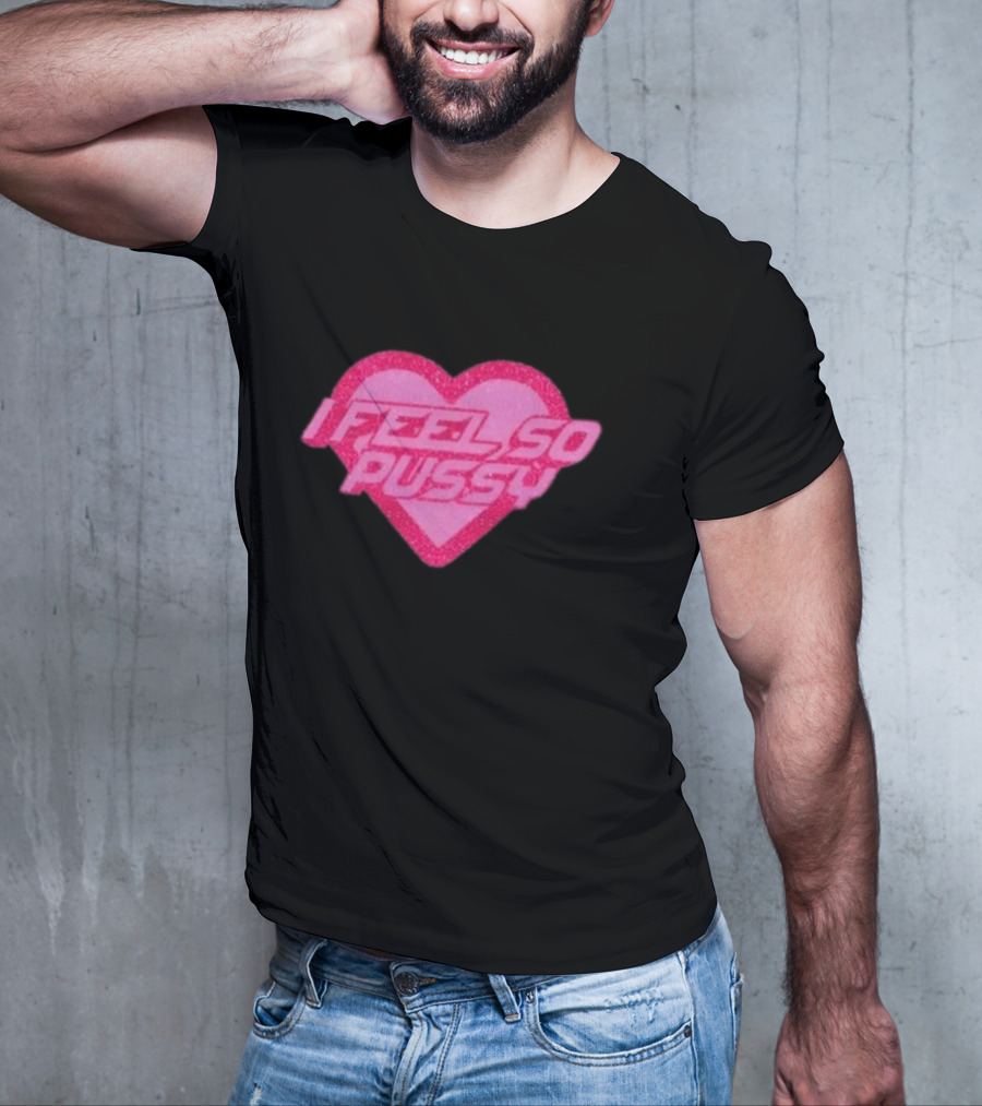 I Feel So Pussy Retro Heart Glitter T-Shirt