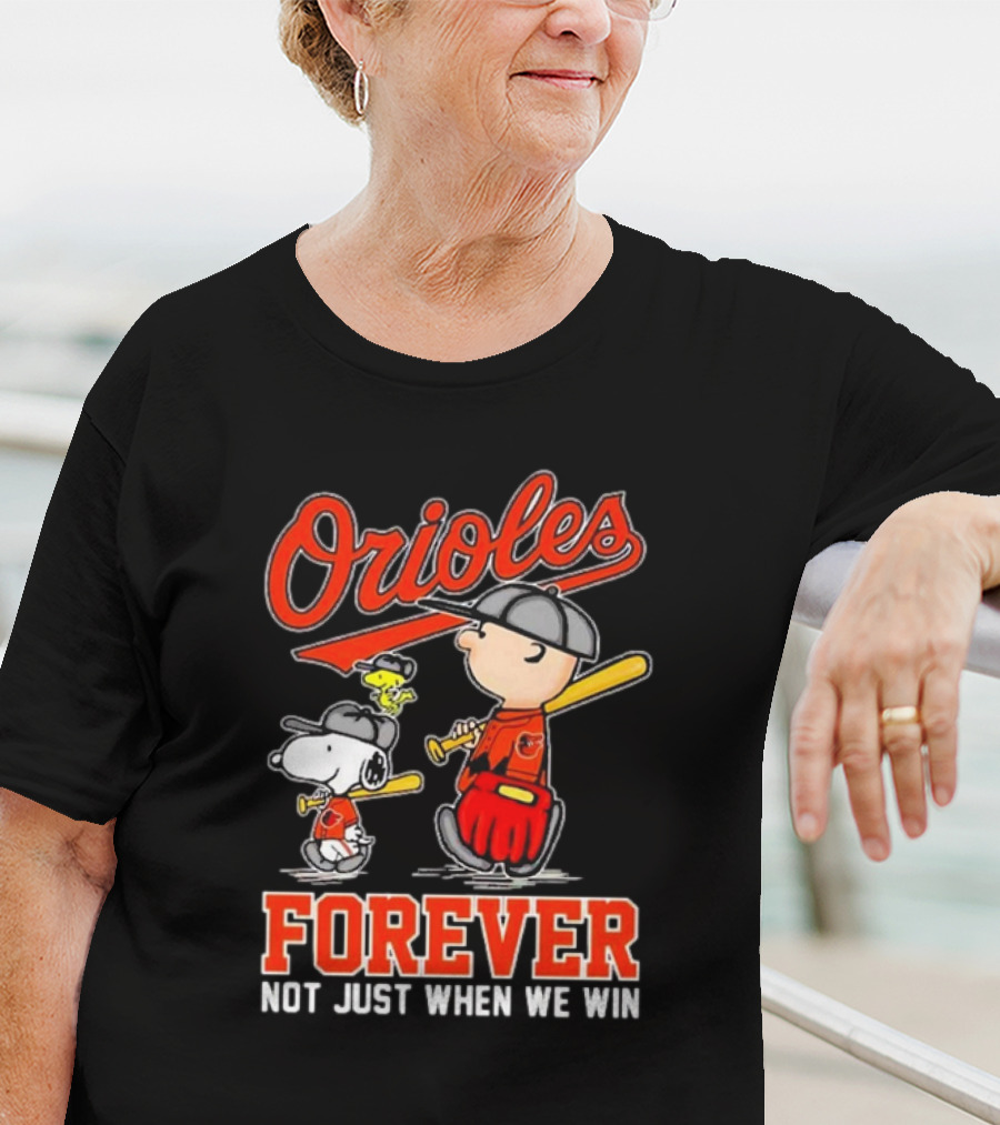Orioles Snoopy Charlie Brown Woodstock Forever Not Just When We Win T-Shirt