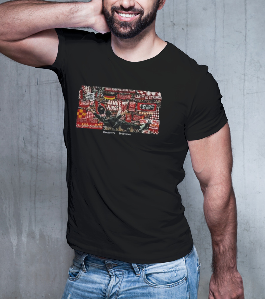 Doubters To Believers Danke Jürgen Unity Is Strength Abigail Rudkin T-Shirt