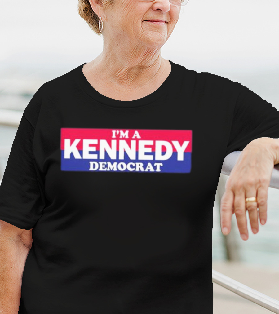 I'm A Kennedy Democrat Bonfire Merch T-Shirt