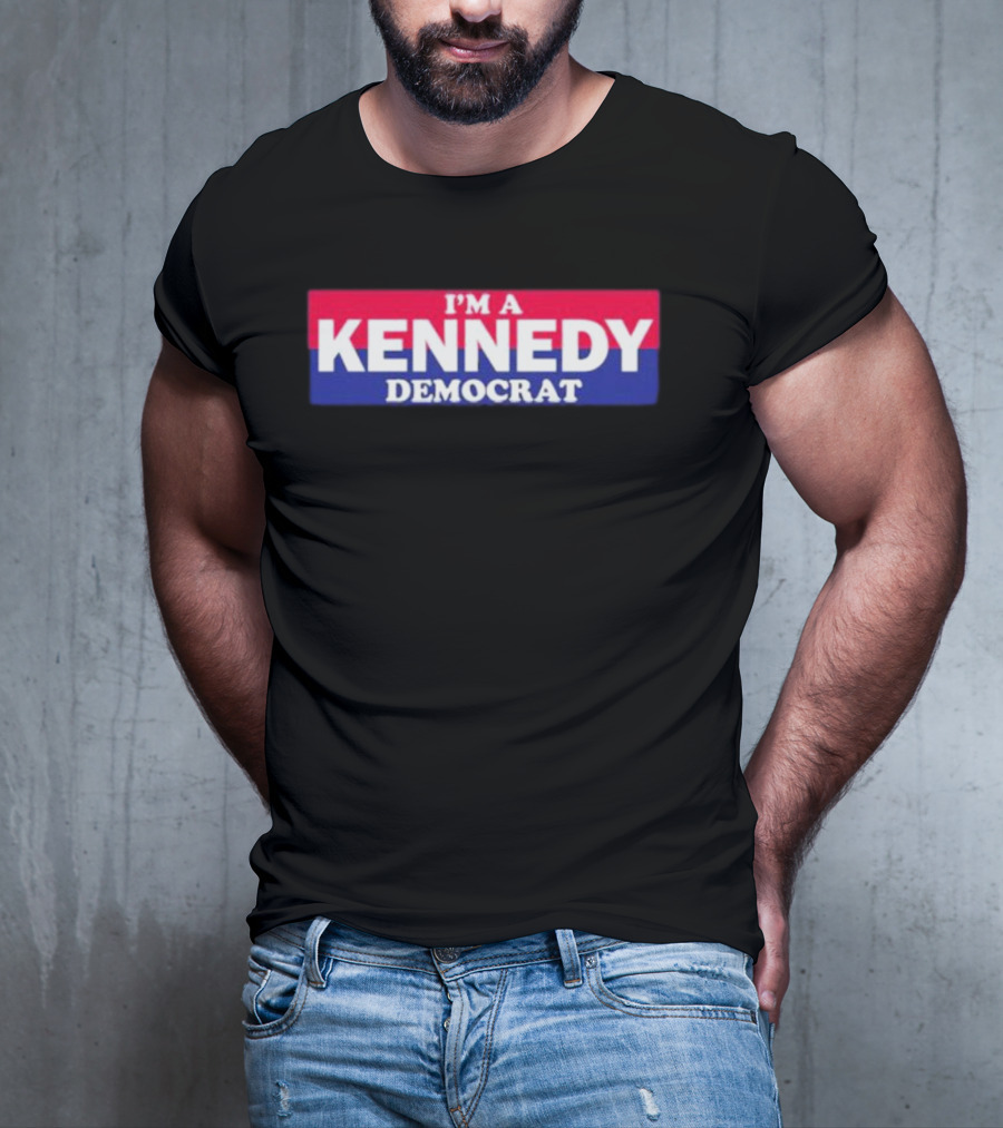 I'm A Kennedy Democrat Bonfire Merch T-Shirt
