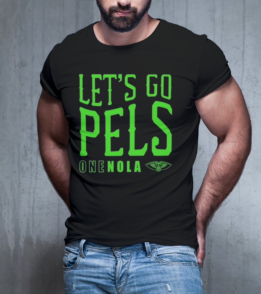 Let’s Go Pels One Nola New Orleans Pelicans Fan Support T-Shirt