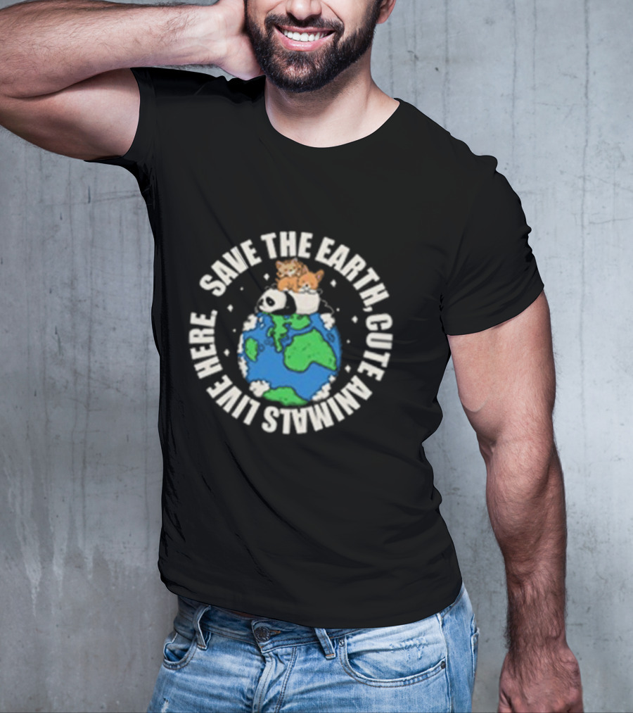 Save The Earth Cute Animals Live Here Panda And Kittens On Globe T-Shirt