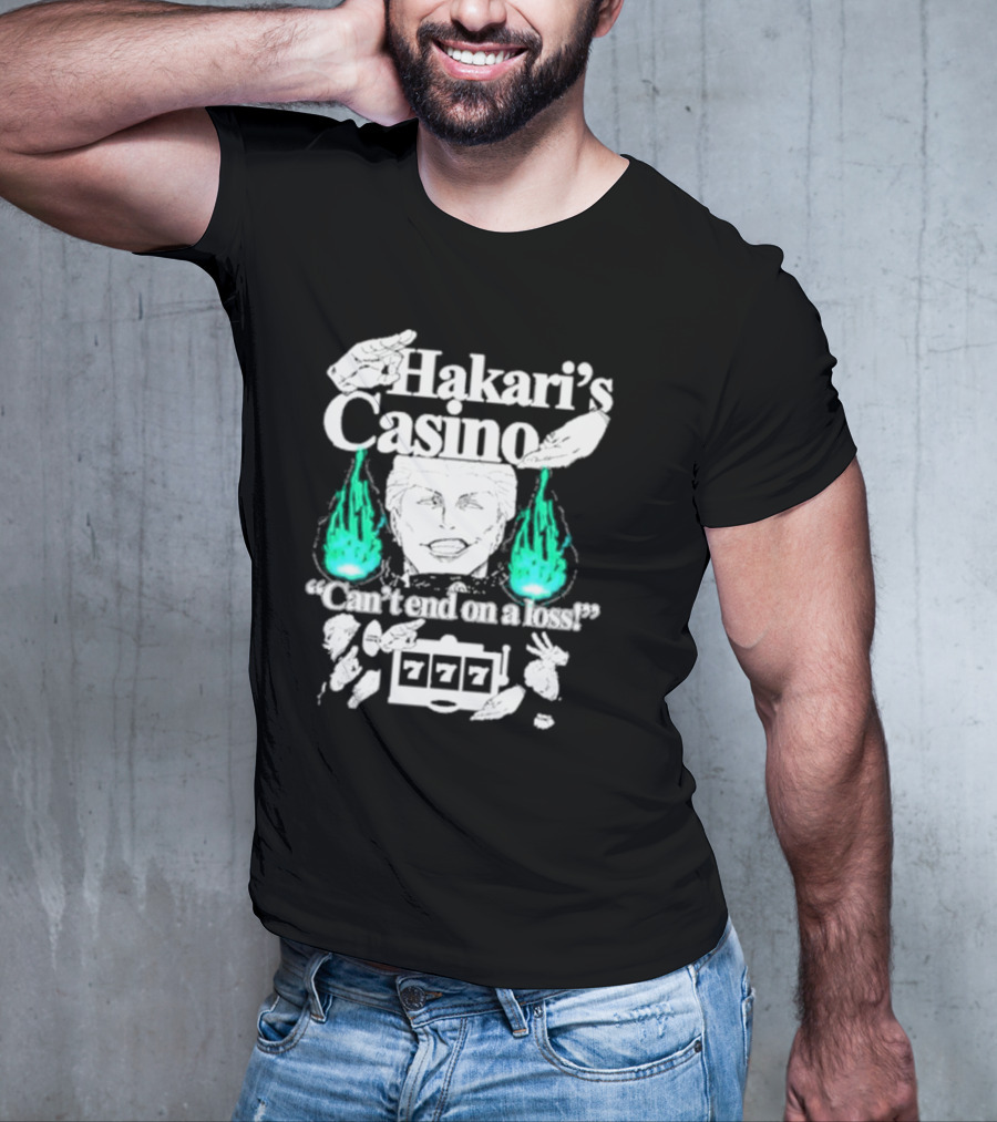 Hakari’s Casino Can't End On A Loss 777 Jackpot Win T-Shirt