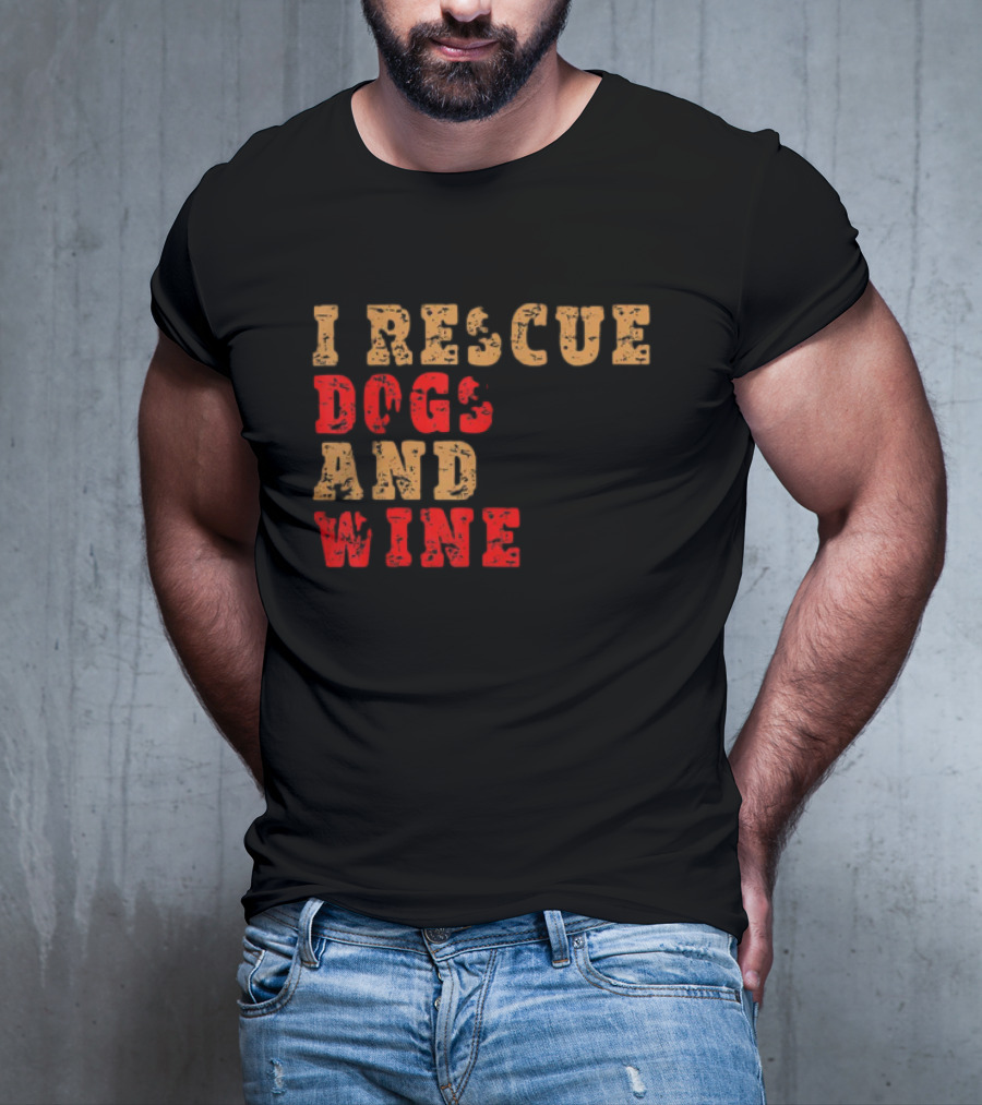 I Rescue Dogs And Wine Funny T-Shirt