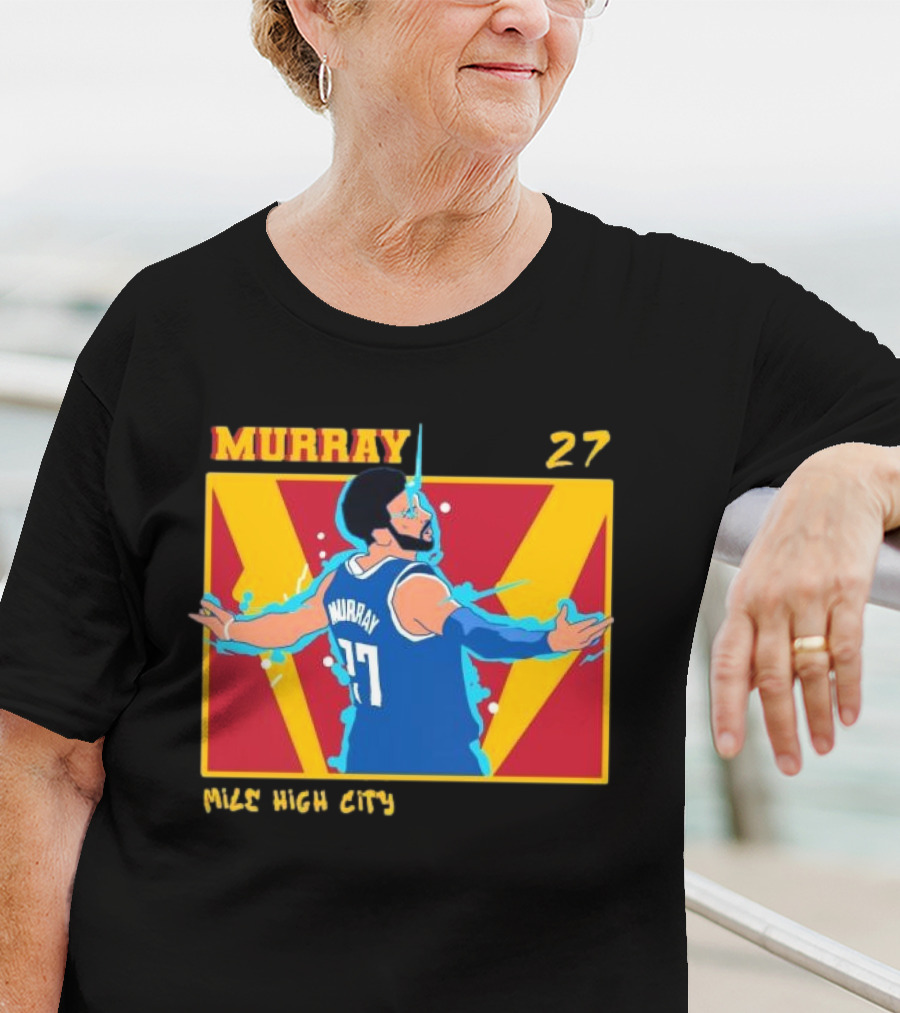 Jamal Murray 27 Mile High City Denver Nuggets NBA T-Shirt