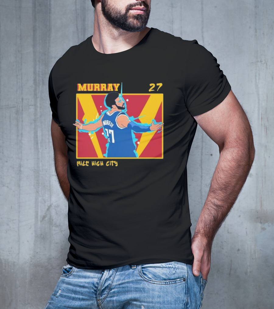 Jamal Murray 27 Mile High City Denver Nuggets NBA T-Shirt