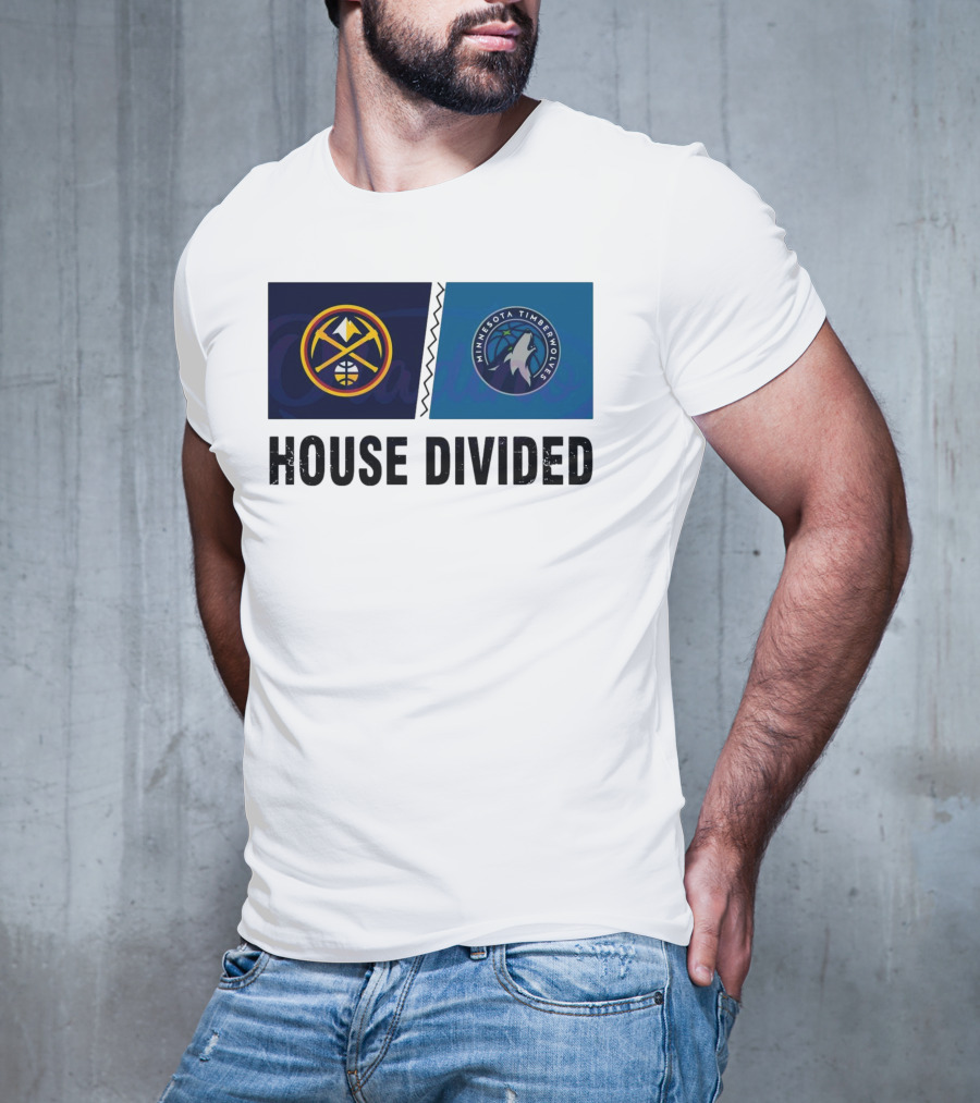 House Divided Denver Nuggets Minnesota Timberwolves Rivalry T-Shirt