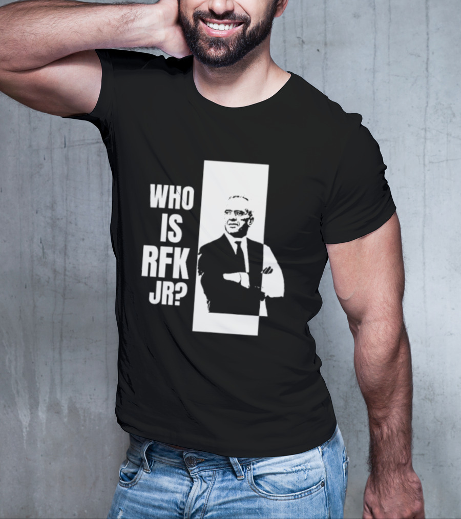 Kennedy24 Who Is RFK Jr T-Shirt