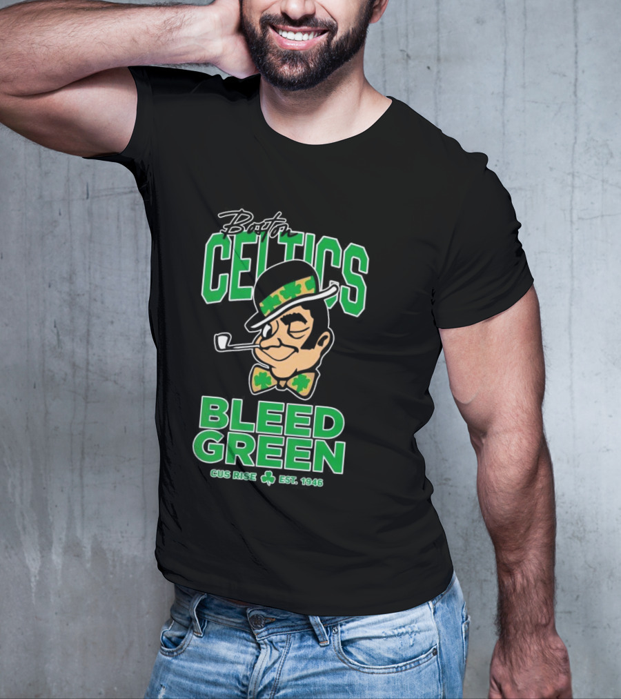 Boston Celtics Gus Rise Bleed Green Basketball Est 1946 T-Shirt