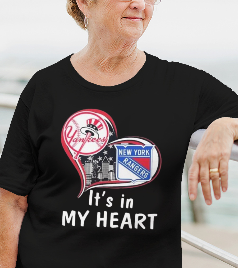 Yankees Rangers Heart New York Skyline It's In My Heart Forever T-Shirt