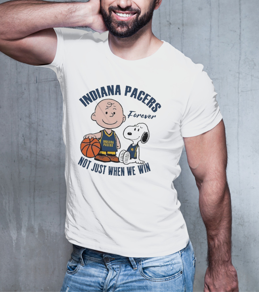Snoopy Charlie Brown Indiana Pacers Forever Not Just When We Win T-Shirt